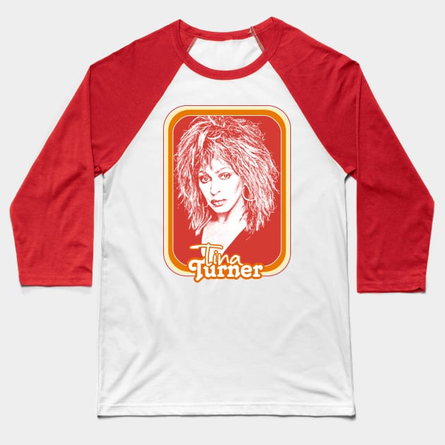 Tina Turner / 80s Style Retro Fan Art Design Baseball T-Shirt by DankFutura